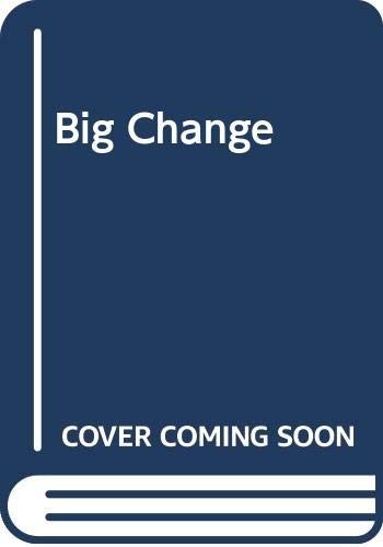 The big Change