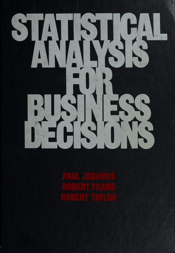 Statistical analysis for business decisions