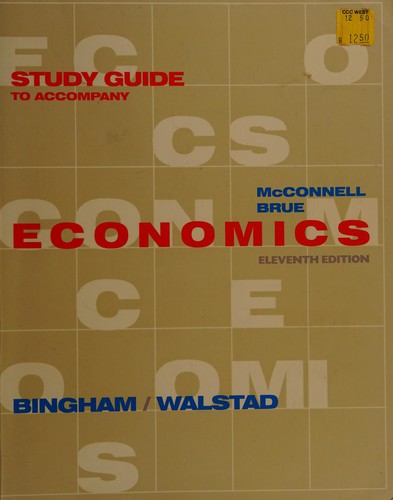 Study Guide to Accompany McConnell and Brue Economics