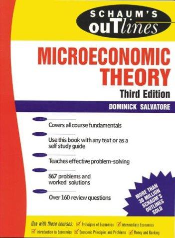 Schaum's outline of theory and problems of microeconomic theory