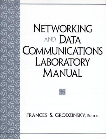 Networking and data communications laboratory manual