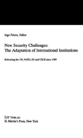New security challenges: the adaptation of interndtional institutions