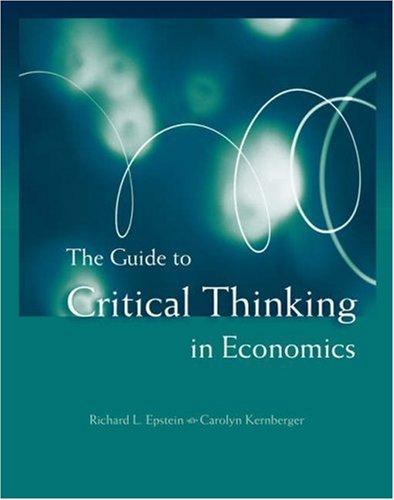 The guide to critical thinking in economics