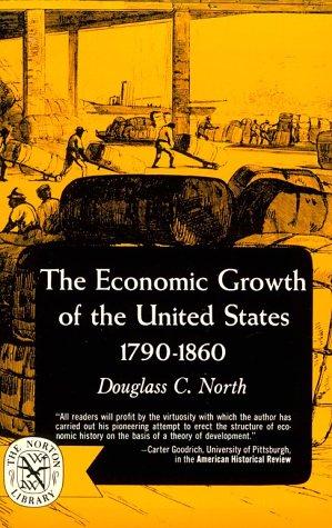 The Economic Growth of the United States 1790-1860