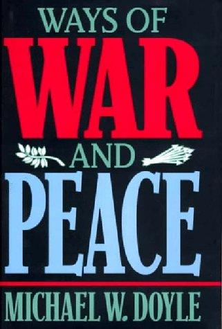 Ways of war and peace