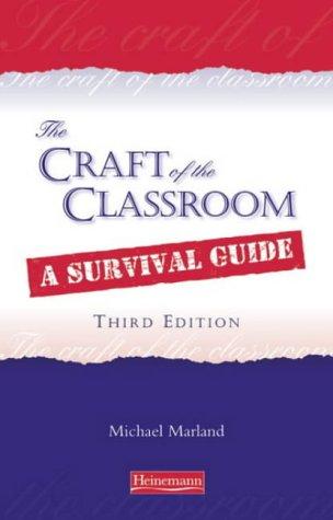 The Craft of the Classroom