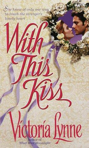 With this kiss