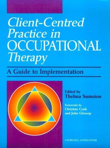 Client-centred practice in occupational therapy
