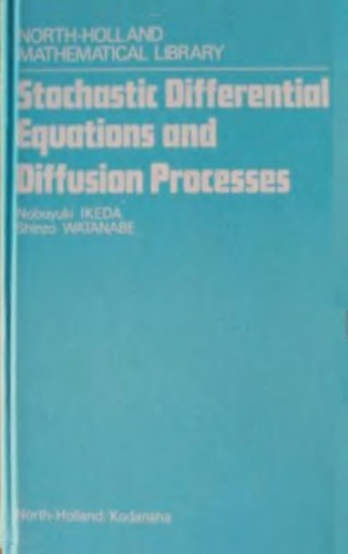 Stochastic Differential Equations and Diffusion Processes