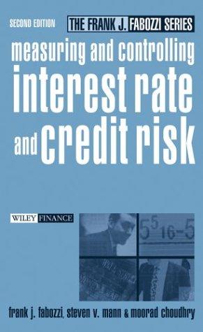Measuring and controlling interest rate and credit risk