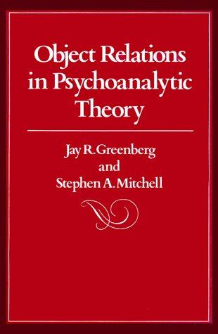 Object relations in psychoanalitic theory