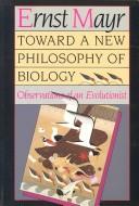 Toward a new philosophy of biology
