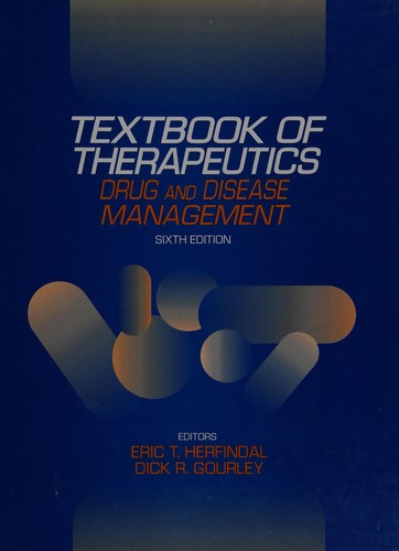 Textbook of therapeutics : drug and disease management