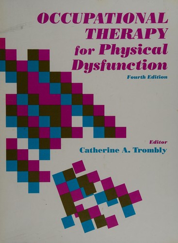 Occupational therapy for physical dysfunction
