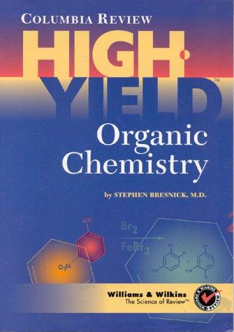 High-yield organic chemistry