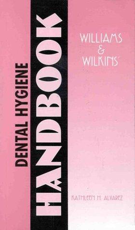Dental hygiene handbook