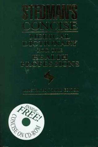 Stedman's concise medical dictionary for the health professions + 2 CDR