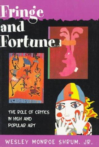 Fringe and fortune