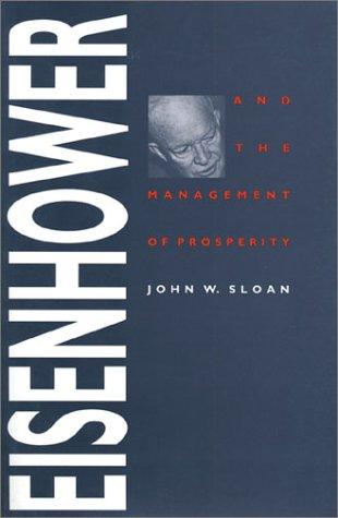 Eisenhower and the Management of Prosperity