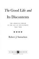 The good life and its discontents