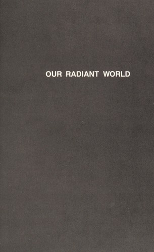 Our Radiant World