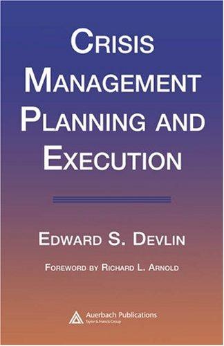 Crisis management planning and execution
