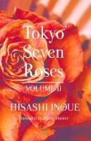 Tokyo seven roses