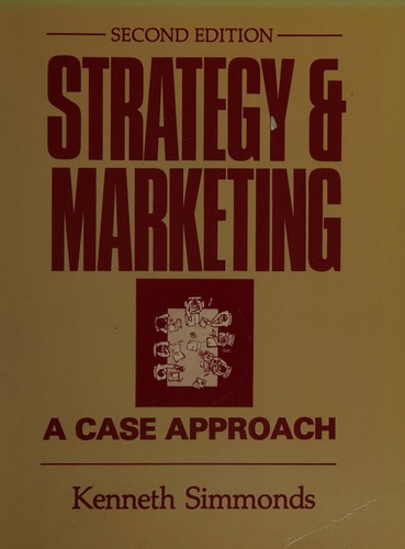 Strategy and marketing: a case approach
