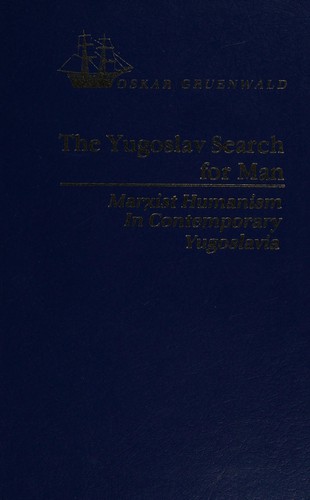 The Yugoslav Search for Man