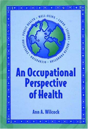 An occupational perspective of health