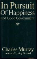 In pursuit : of happiness and good government