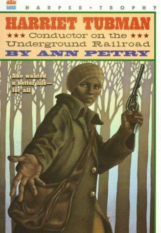 Harriet Tubman:conductor on the underground railroad