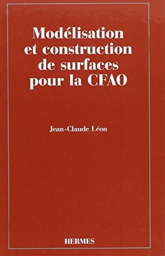 Modelisation et construction de surfaces pour la CFAO