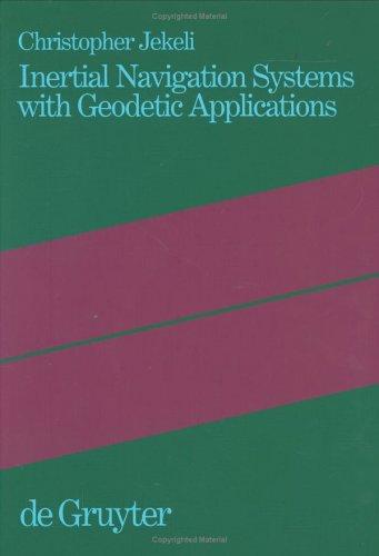 Inertial navigation systems with geodetic applications