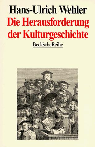 Die Herausforderung der Kulturgeschichte