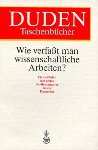Duden. Wie verfast man wissenschaftliche Arbeiten?