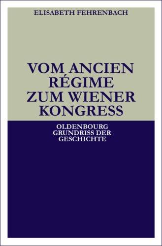 Vom Ancien Regime zum Wiener Kongress