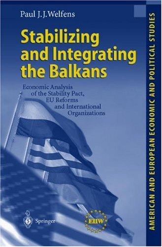 Stabilizing and integrating the balkans