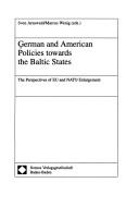 German and American policies towards the Baltic States