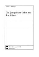Die Europaische Union und ihre Krisen