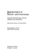 Begegnungen in Mittel - und Osteuropa