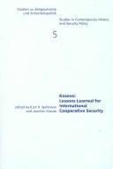 Kosovo: Lessons Learned for International Cooperative Security