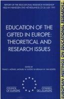 Education of the gifted in Europe : Theoretical and research issues