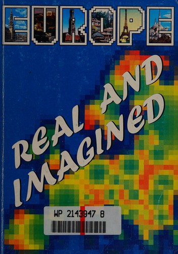 Europe:Real and Imagined