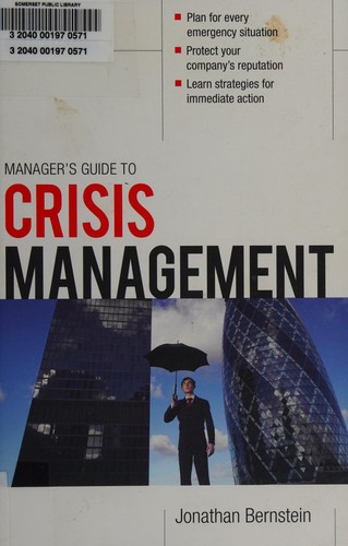 Managers guide to crisis management