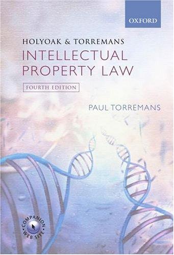 Holyoak and Torremans Intellectual property law