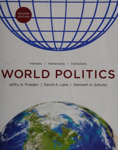 World politics: Interests, interactions, institutions