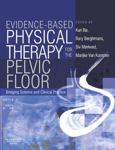 Evidence-based physical therapy  for the pelvic floor