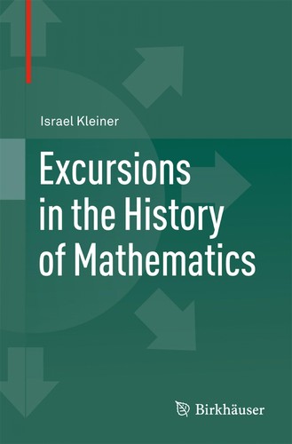Excursions in the history of mathematics
