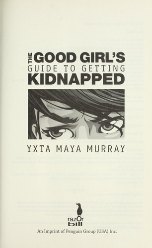 The good girl's guide to getting kidnapped